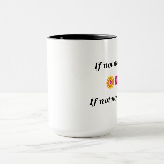 Zo niet, wie? Zo niet, wanneer? Mok (Midden)