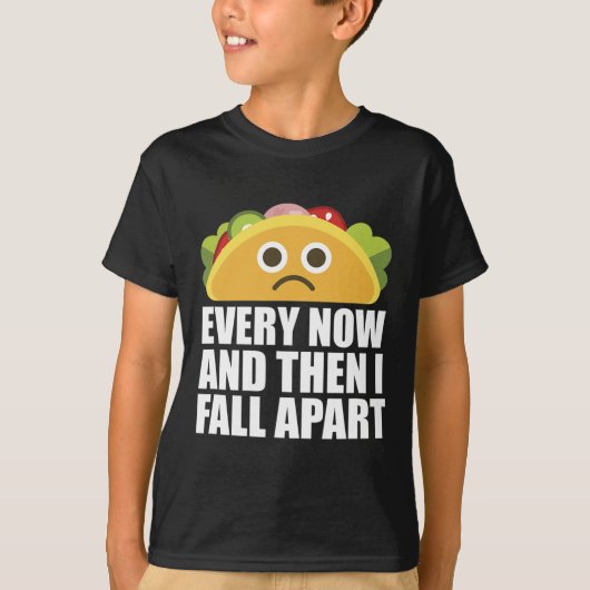 Zo nu en dan Herfst ik leuke taco uit elkaar T-shirt (Voorkant)