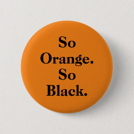 "Zo Oranje. Zo zwart"-knop Ronde Button 5,7 Cm
