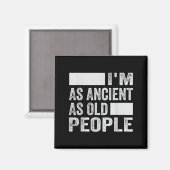 Zo oud als de oude mensen magneet (Voorkant / Achterkant)