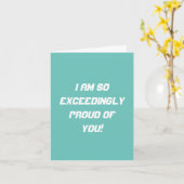 Zo overweldigend trots van u (Aqua) Kaart (Gele Bloem)