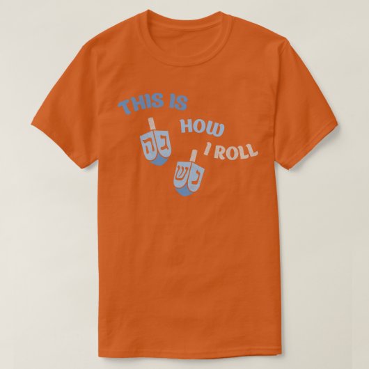 Zo rol ik Chanoeka Joods T-shirt (Design voorkant)