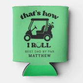 Zo rol ik Golfer Dad Vaderdag Cooler (Voorkant)