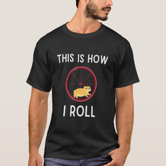 Zo Rol Ik Hamster Hamsterwiel T-shirt (Voorkant)