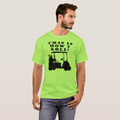 Zo Rol Ik Met Mijn Golfkar - Grappige T-Shirt (Voorkant volledig)