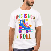Zo rol ik - Skeeleren T-shirt (Voorkant)