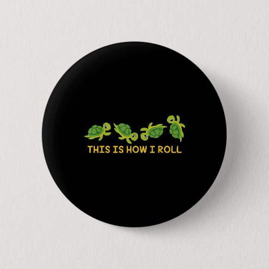 Zo rol ik Zee Turtle Lover Turtle Ronde Button 5,7 Cm (Voorkant)
