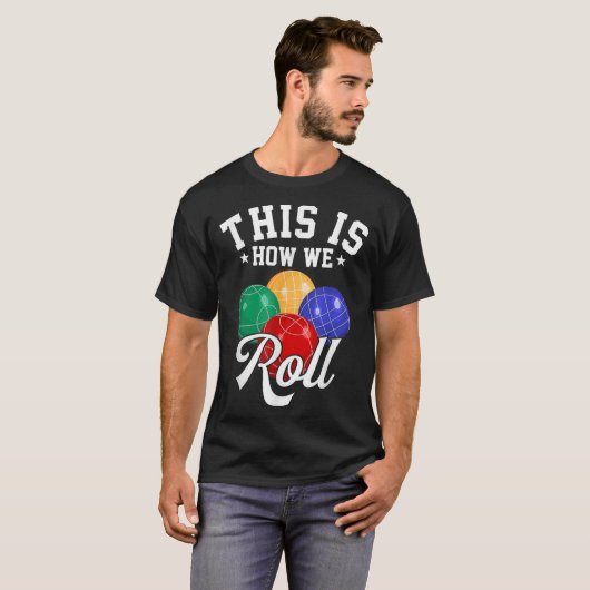 ZO ROLLEN WE DE BOCCE BALL T-SHIRT (Voorkant volledig)