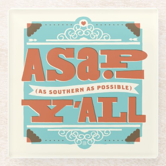ZO SNEL MOGELIJK | Zo zuidelijk mogelijk Y'ALL Glazen Onderzetter (Voorkant)
