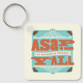 ZO SNEL MOGELIJK | Zo zuidelijk mogelijk Y'ALL Sleutelhanger (Voorkant)
