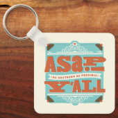 ZO SNEL MOGELIJK | Zo zuidelijk mogelijk Y'ALL Sleutelhanger (Voorkant)