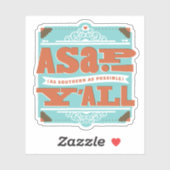 ZO SNEL MOGELIJK | Zo zuidelijk mogelijk Y'ALL Sticker (Vel)