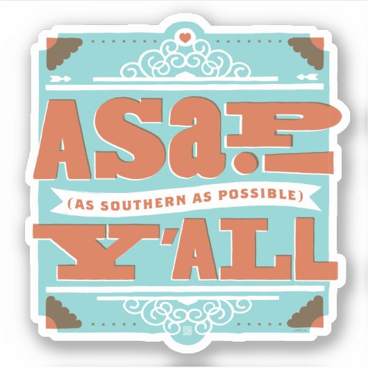 ZO SNEL MOGELIJK | Zo zuidelijk mogelijk Y'ALL Sticker (Voorkant)