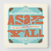 ZO SNEL MOGELIJK | Zo zuidelijk mogelijk Y'ALL Vierkante Klok (Voorkant)