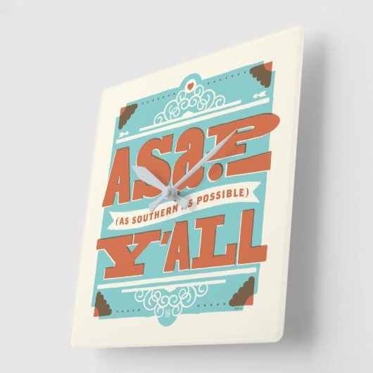 ZO SNEL MOGELIJK | Zo zuidelijk mogelijk Y'ALL Vierkante Klok (Hoek)