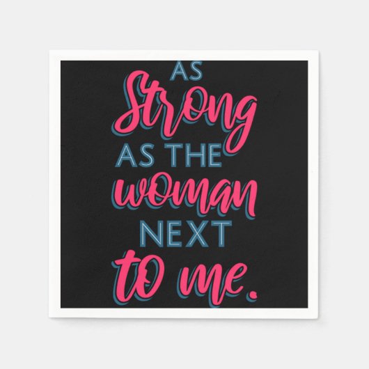 Zo sterk als de vrouw naast mij III 93 Servet (Voorkant)