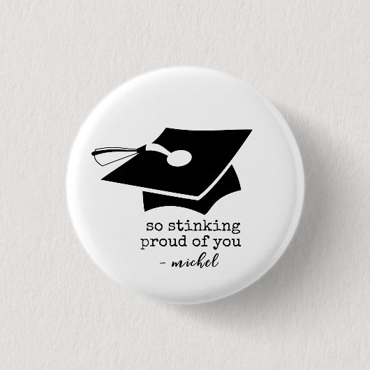 Zo stinkend trots op je grappig Afstuderen Ronde Button 3,2 Cm (Voorkant)