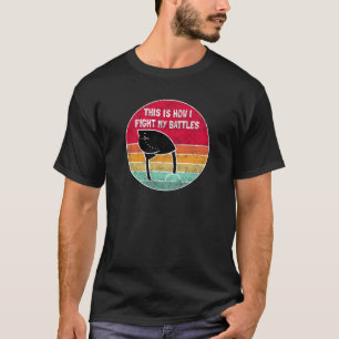 Zo vecht ik tegen mijn veldslagen - grappig struis t-shirt