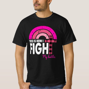 Zo vecht ik tegen mijn veldslagen met borstkanker. t-shirt