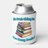 Zo veel als te veel boeken! blikjeskoeler (Blikje Voorkant)
