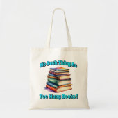 Zo veel als te veel boeken! tote bag (Voorkant)