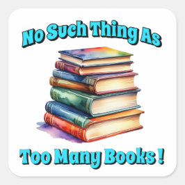Zo veel als te veel boeken! vierkante sticker