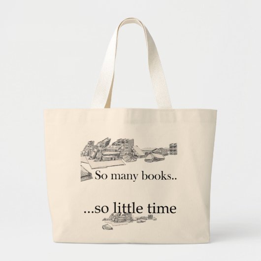 Zo veel boeken, zo weinig tijd grote tote bag (Voorkant)