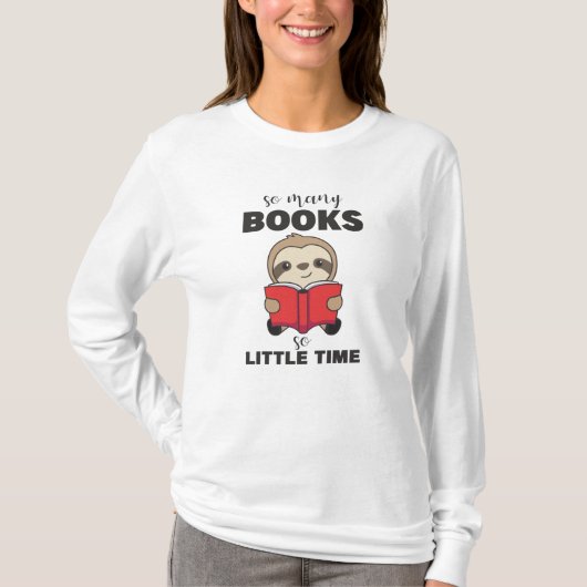 Zo veel boeken, zo weinig tijd, Lull Reading Book T-shirt (Voorkant)