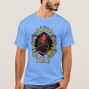 Zo veel boeken, zo weinig tijd t-shirt