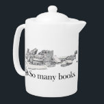 Zo veel boeken, zo weinig tijd theepot<br><div class="desc">Het bekende moeras van boekenladders.. zoveel boeken,  zo weinig tijd. Dus,  neem een kopje thee en begin met lezen!</div>