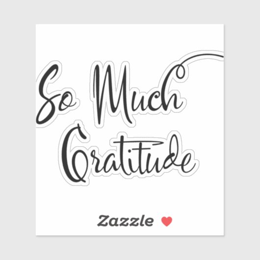 Zo veel dankbaarheid Modern Script Typografie Stic Sticker (Vel)