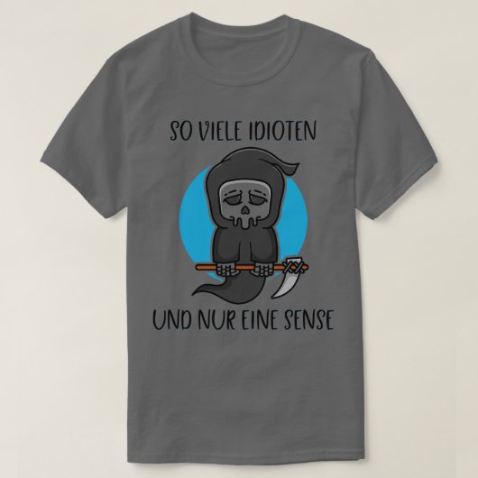 Zo veel idioten Slechts één Scythe Reaper Dark Hum T-shirt (Design voorkant)