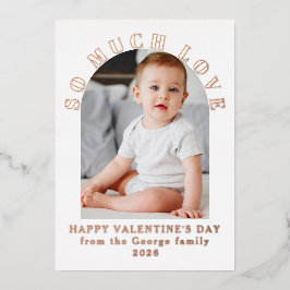 Zo Veel Lieve Baby Valentijnsdag Modern Folie Feestdagenkaart