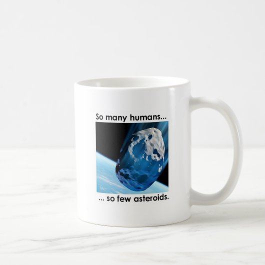 Zo veel mensen, zo weinig asteroïden Mok (Rechts)