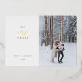 Zo zeer Merry Modern Script Foto Kerstmis Folie Feestdagenkaart (Voorkant)