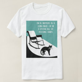 Zo zenuwachtig als een lange staart kat t-shirt