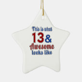 Zo zien 13 en geweldige eruit keramisch ornament (Rechts)