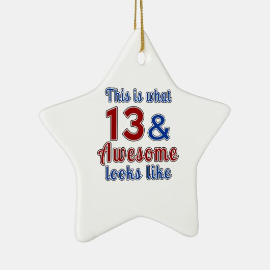 Zo zien 13 en geweldige eruit keramisch ornament (Rechts)