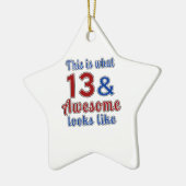 Zo zien 13 en geweldige eruit keramisch ornament (Links)