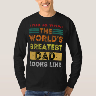 Zo ziet de grootste vader ter wereld eruit t-shirt