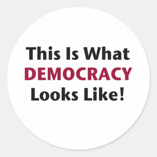 Zo ziet democratie eruit! ronde sticker (Voorkant)