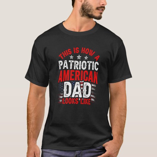 Zo ziet een Amerikaanse patriottische vader eruit  T-shirt (Voorkant)