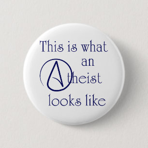 Zo ziet een atheïst eruit! ronde button 5,7 cm