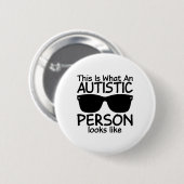 Zo ziet een autistisch persoon eruit ronde button 5,7 cm (Voorkant /achterkant)