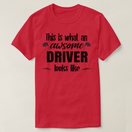 Zo ziet een Awsome driver er uit T-shirt (Design voorkant)