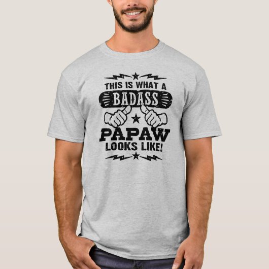 Zo ziet een badass PaPaw er uit T-shirt (Voorkant)