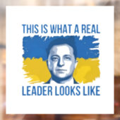 Zo ziet een echte leider eruit in Oekraïne Raamsticker (Vel 2)