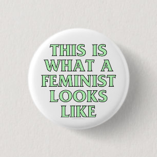 Zo ziet een feminist er zo uit ronde button 3,2 cm