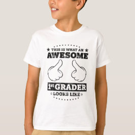 Zo ziet een Geweldige 1e Grader er uit T-shirt