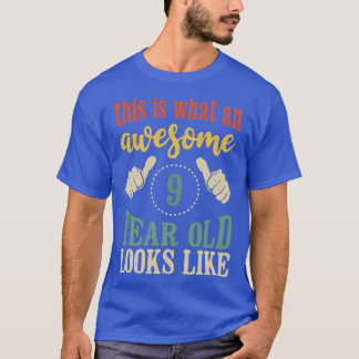Zo ziet een Geweldige 9-jarige eruit als Kinder T-shirt